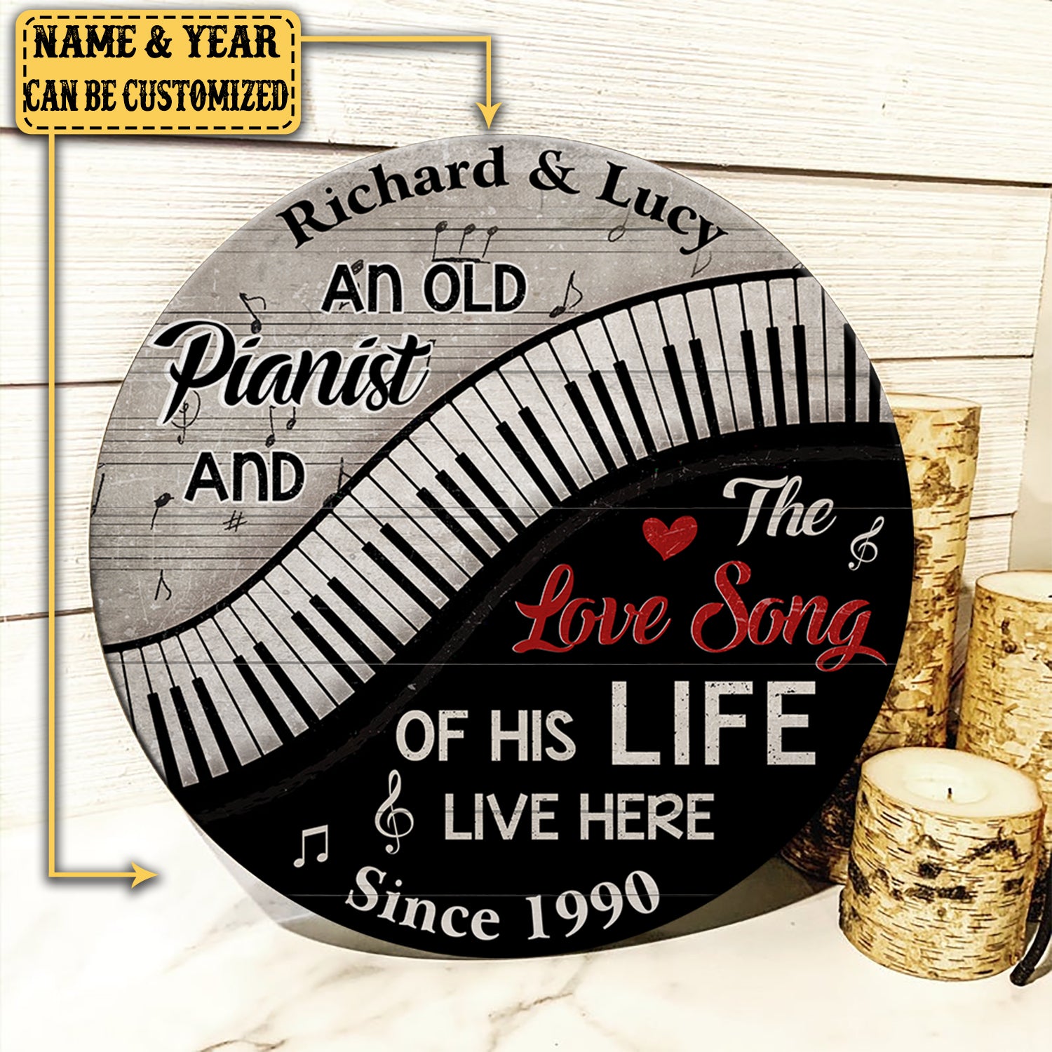 Personalized An Old Pianist And The Love Song Of His Life Live Here Piano Pallet Wood Circle Sign