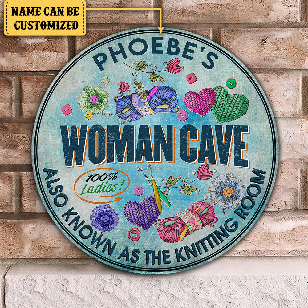 Personalized Woman Cave As Know As Knitting Room Wood Round Sign