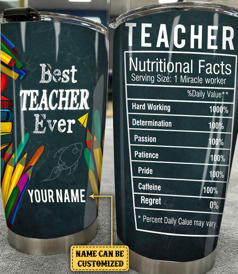 Personalized Best Teacher Ever Nutritional Facts Tumbler