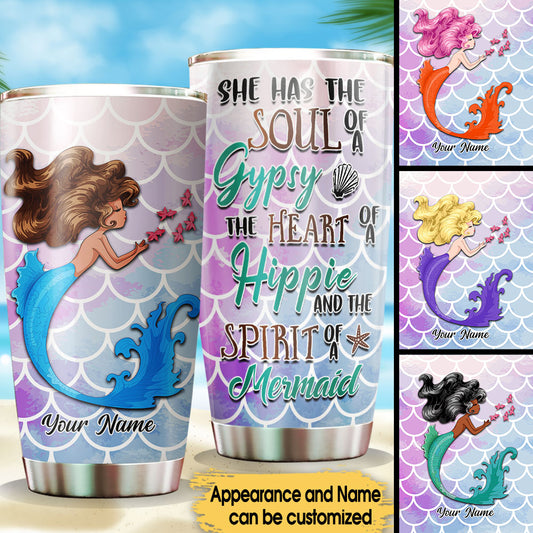 She Has The Soul Of A Gypsy The Heart Of A Hippie And The Spirit Of A Mermaid - Personalized Tumbler