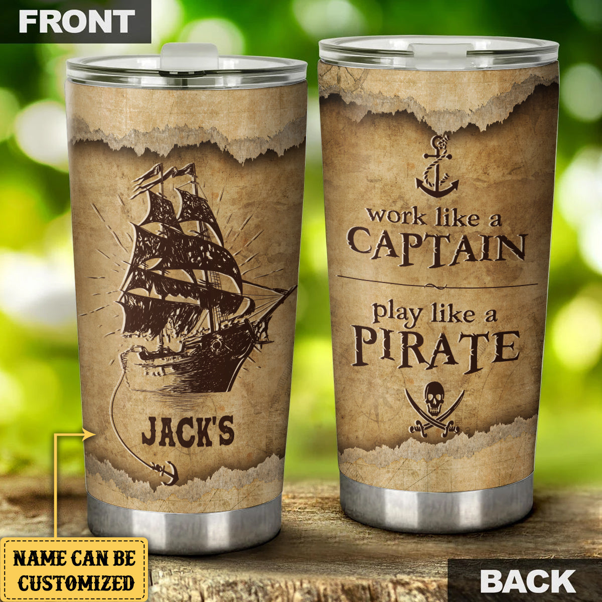 Personalized Work Like A Captain Play Like A Pirate Tumbler