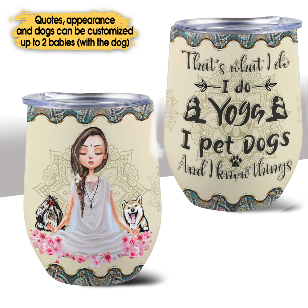 Personalized Love Yoga And Dogs Wine Tumbler