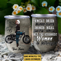 Personalized The Strongest Women Ride Motorcycles Wine Tumbler