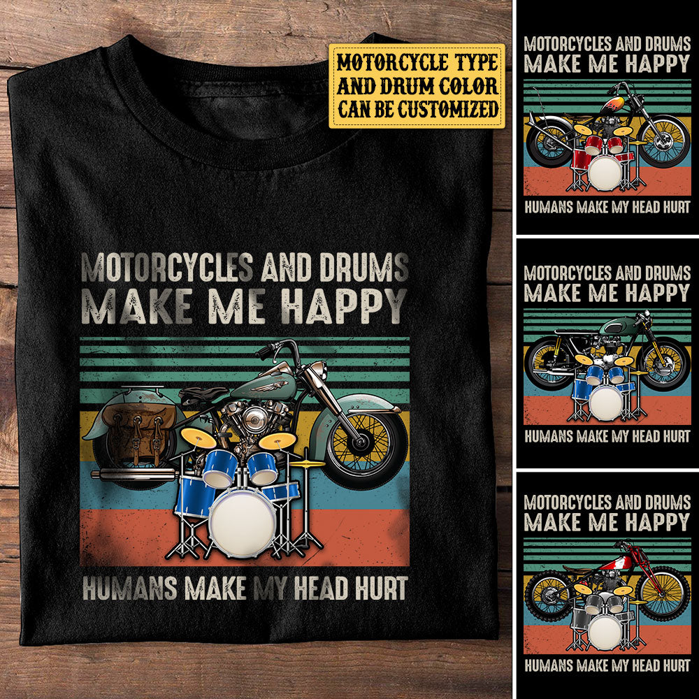 Personalized Motorcycles And Drums Make Me Happy Vintage Shirt