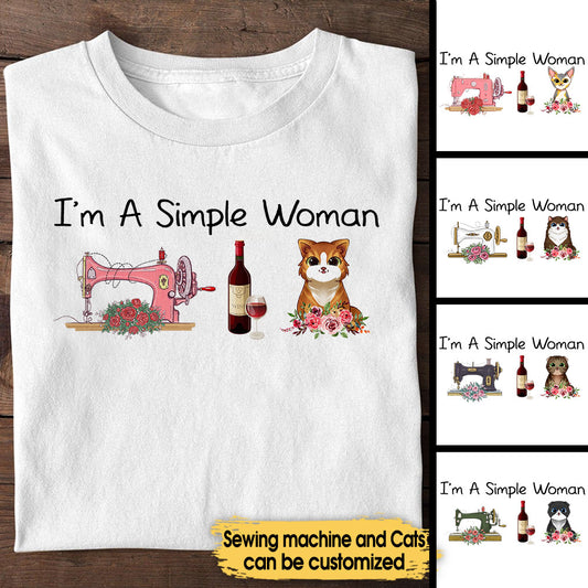 I'm A Simple Woman Like Sewing, Wine And Cats - Personalized Shirt