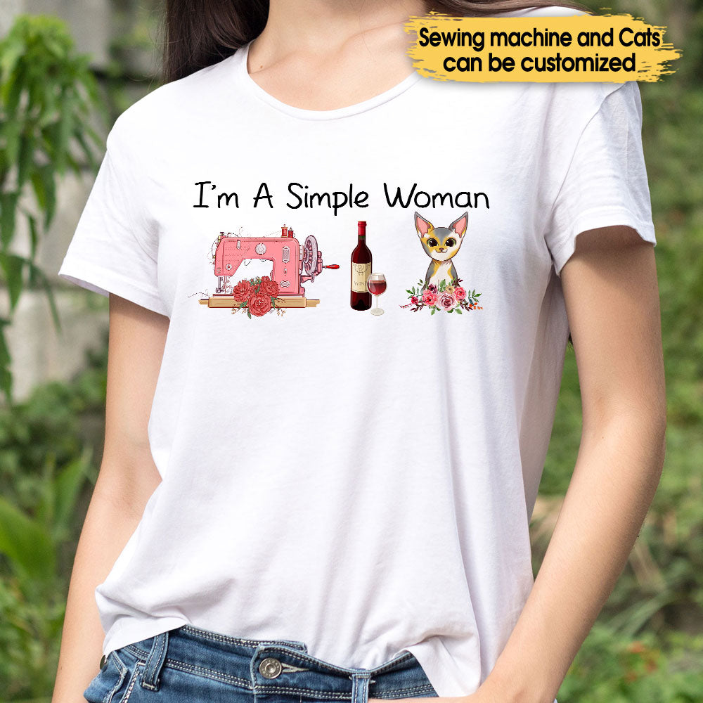 I'm A Simple Woman Like Sewing, Wine And Cats - Personalized Shirt