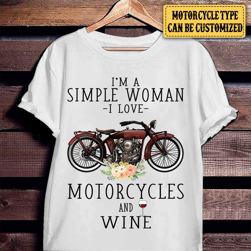 Personalized I'm A Simple Woman I Love Motorcycles And Wine Shirt