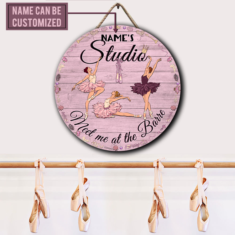 Personalized Ballet Meet Me At The Barre Pallet Wood Circle Sign