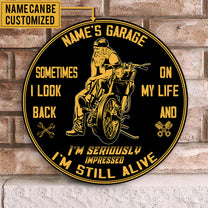 Personalized Sometime I Look Back On My Life I Seriously Impressed I'm Still Alive Motorcycles Wood Round Sign