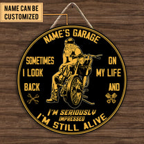 Personalized Sometime I Look Back On My Life I Seriously Impressed I'm Still Alive Motorcycles Wood Round Sign