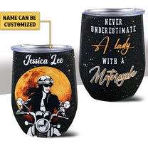 Personalized Never Underestimate A Lady With A Motorcycle Wine Tumbler