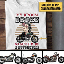 Personalized My Broom Broke So Now I Ride A Motorcycle Sugar Skull Shirt