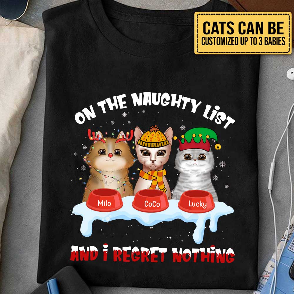 On The Naughty List And I Regret Nothing - Personalized Shirt