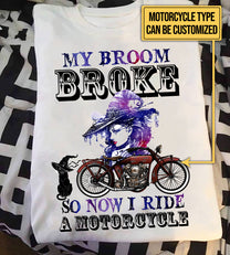Personalized My Broom Broke So Now I Ride A Motorcycle Witch Shirt