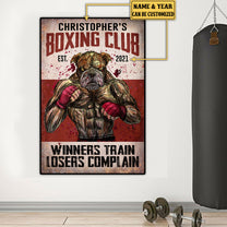 Personalized Boxing Club Winners Train Losers Complain Poster