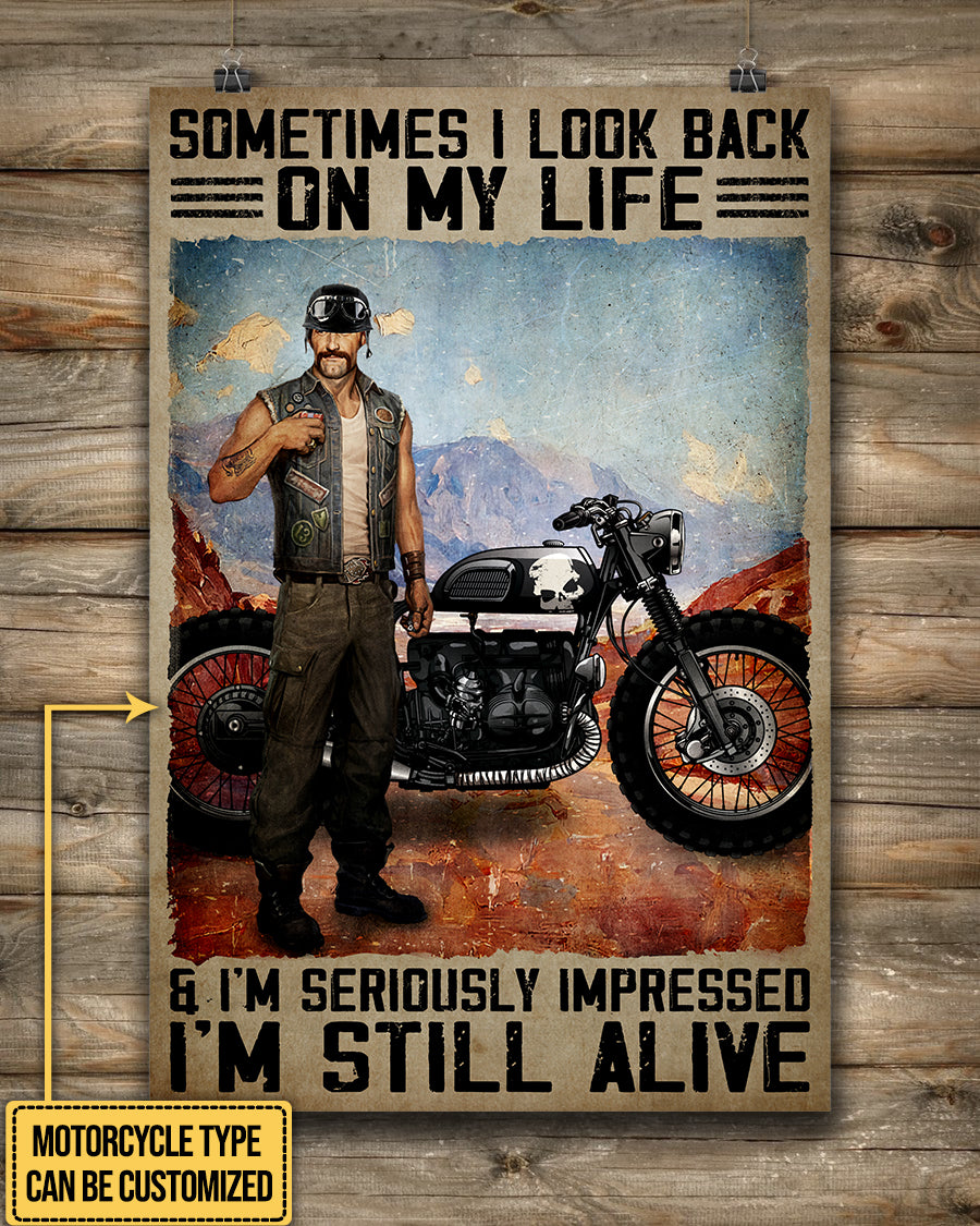 Personalized Sometimes I Look Back On My Life And I'm Seriously Impressed I'm Still Alive Motorcycle Poster & Canvas