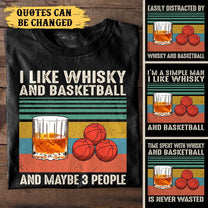 I Like Whisky And Basketball - Personalized Shirt