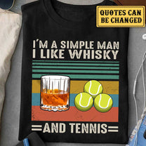 I Like Whisky And Tennis - Personalized Shirt