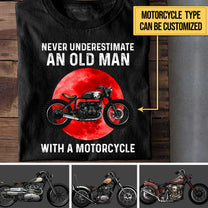 Personalized Never Underestimate An Old Man With A Motorcycle Shirt