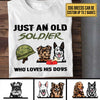 Personalized Just An Old Soldier Who Loves Dogs Shirt