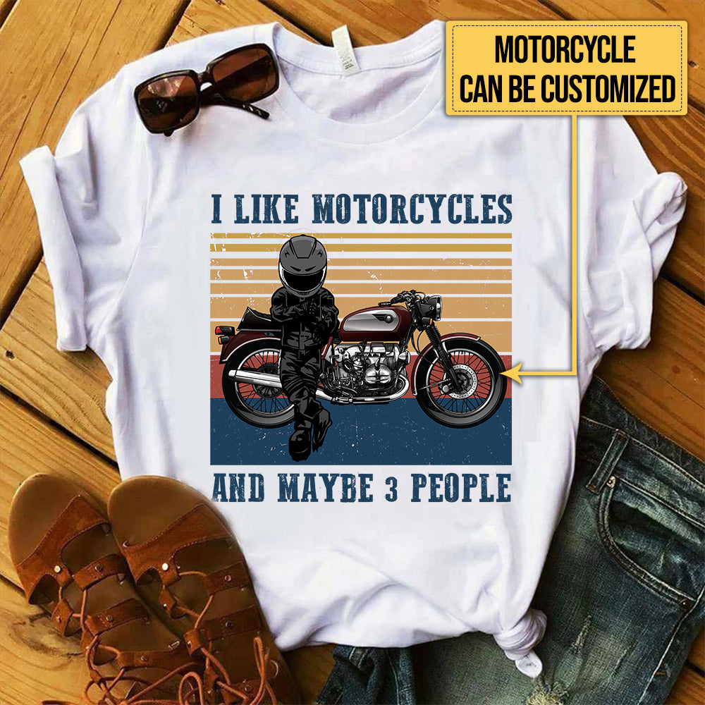 Personalized I Like Motorcycles And Maybe 3 People Shirt