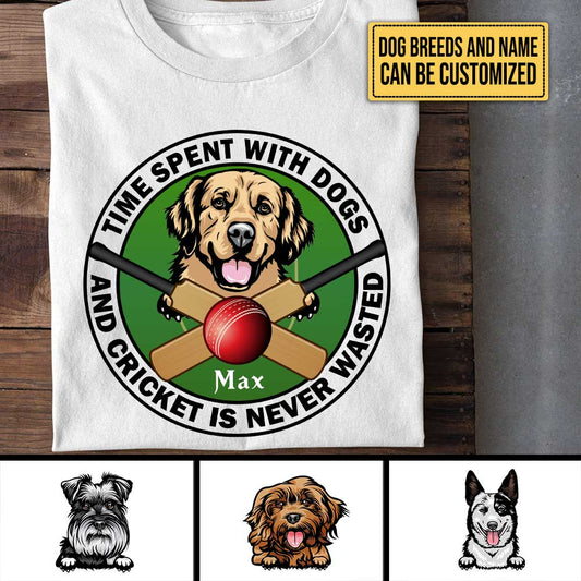 Personalized Time Spend With Dogs And Cricket Is Never Wasted Shirt