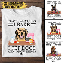 Personalized That's What I Do I Pet Dogs Shirt