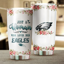 Just A Woman Who Loves Her Philadelphia Football Tumbler