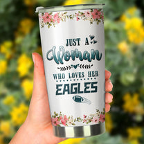 Just A Woman Who Loves Her Philadelphia Football Tumbler